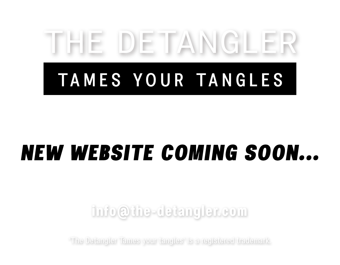 The Detangler New Website Coming Soon